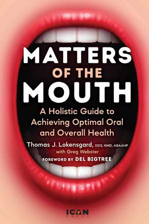 Matters of the Mouth de Dr. Thomas J. Lokensgard