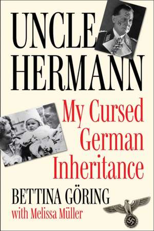 Uncle Hermann de Bettina Sellers-Göring