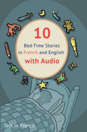 10 Bed-Time Stories in French and English with audio. de Frederic Bibard