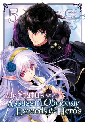 My Status as an Assassin Obviously Exceeds the Hero's (Manga) Vol. 5 de Matsuri Akai