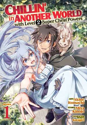 Chillin' in Another World with Level 2 Super Cheat Powers (Manga) Vol. 1 de Miya Kinojo