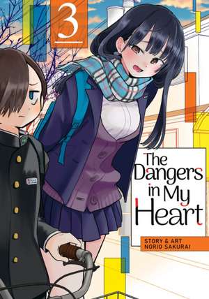 The Dangers in My Heart Vol. 3 de Norio Sakurai