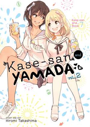 Kase-San and Yamada Vol. 2 de Hiromi Takashima