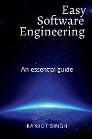 Easy Software Engineering de Ranjot Singh