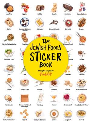 The Jewish Foods Sticker Book de Tablet