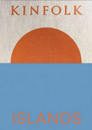 Kinfolk Islands de John Burns