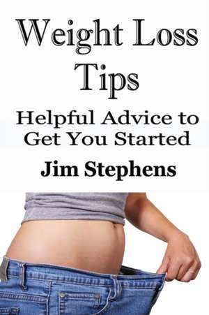 Weight Loss Tips de Jim Stephens