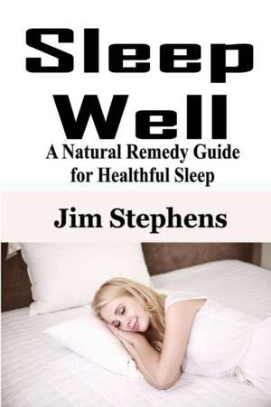 Sleep Well de Jim Stephens