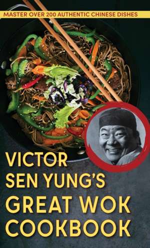 Victor Sen Yung's Great Wok Cookbook - from Hop Sing, the Chinese Cook in the Bonanza TV Series de Victor Sen Yung