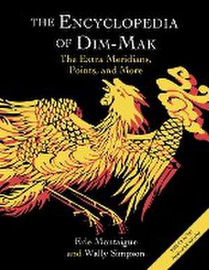 The Encyclopedia of Dim-Mak de Erle Montaigue