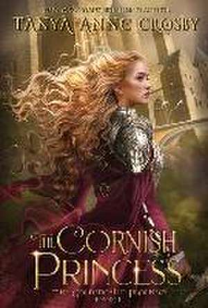 The Cornish Princess de Tanya Anne Crosby