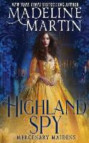 Highland Spy de Madeline Martin