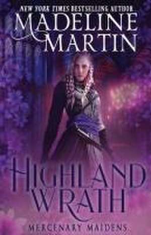 Highland Wrath de Madeline Martin