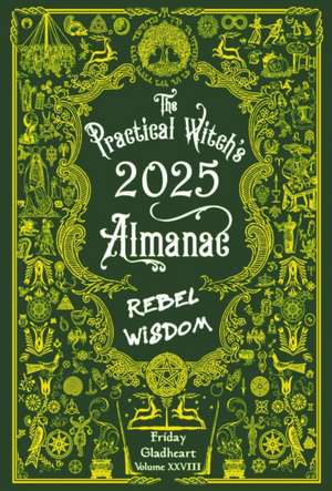 The Practical Witch's Almanac 2025 de Friday Gladheart