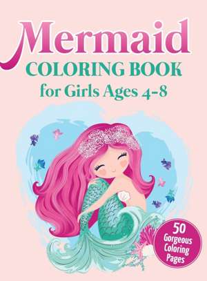 Mermaid Coloring Book for Girls Ages 4-8 de Ew Coloring Books