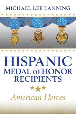 HISPANIC MEDAL OF HONOR RECIPIENTS VOLUM