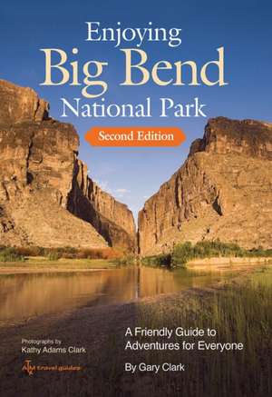 Enjoying Big Bend National Park de Gary Clark