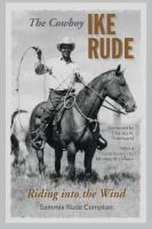 The Cowboy Ike Rude de Sammie Rude Compton