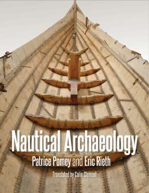 Nautical Archaeology de Patrice Pomey