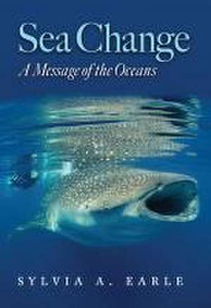 Sea Change de Sylvia Earle