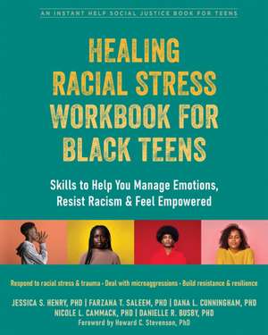 Healing Racial Stress Workbook for Black Teens de Jessica S Henry