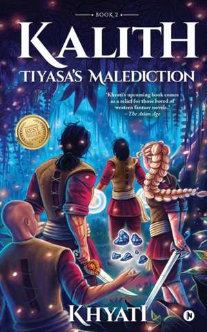 Kalith: Tiyasa's Malediction de Khyati