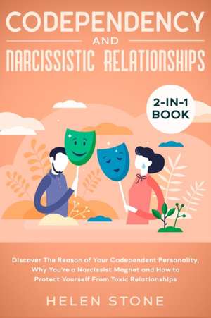 Codependency and Narcissistic Relationships 2-in-1 Book de Helen Stone