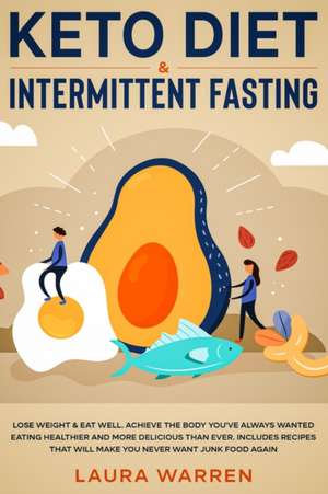 Keto Diet & Intermittent Fasting 2-in-1 Book de Laura Warren