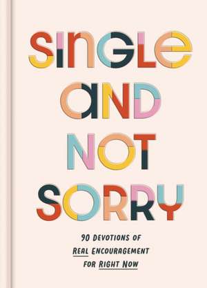 Single and Not Sorry de Dayspring