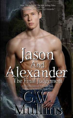 Jason And Alexander The Final Judgement de G. W. Mullins