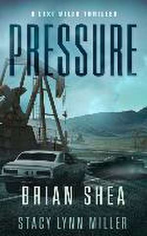 Pressure de Brian Shea