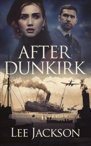 After Dunkirk de Lee Jackson