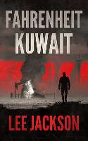 Fahrenheit Kuwait de Lee Jackson