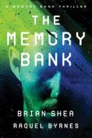 The Memory Bank de Raquel Byrnes