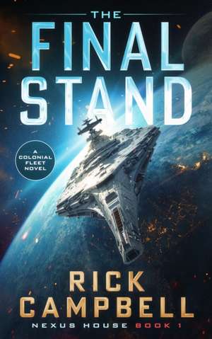 The Final Stand de Rick Campbell