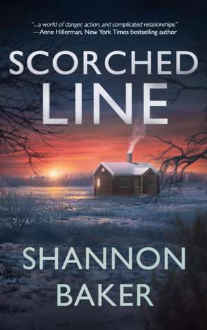 Scorched Line de Shannon Baker