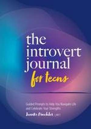 The Introvert Journal for Teens de Jessika Fruchter