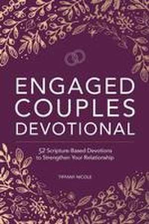 Engaged Couples Devotional de Tiffany Nicole