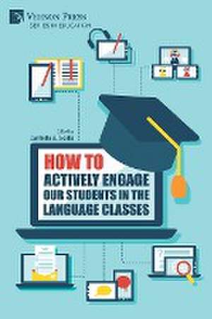 How to actively engage our students in the language classes de Carmela B. Scala