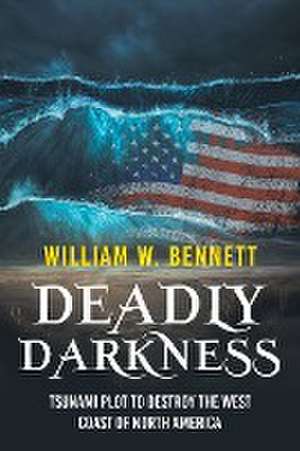 Deadly Darkness de William W. Bennett