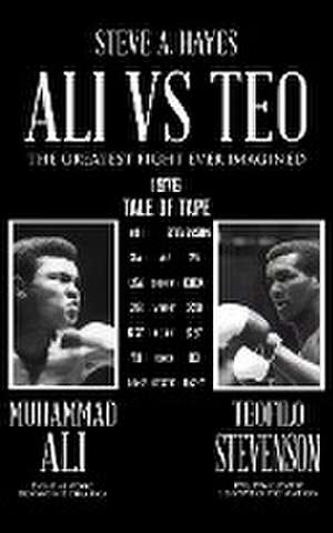 Ali vs Teo de Steve A. Hayes