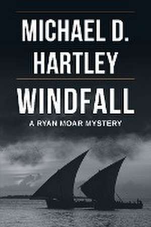 Windfall de Michael D. Hartley