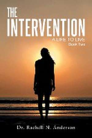 The Intervention de Rachell N. Anderson