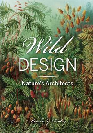 Wild Design de Kimberly Ridley