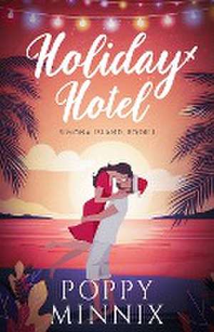 Holiday Hotel de Poppy Minnix