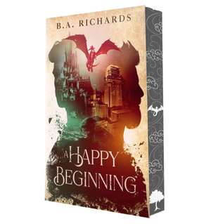 A Happy Beginning de B. A. Richards
