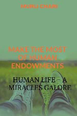 Human Life - A Miracles Galore de Murli Chari