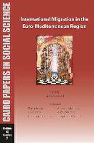 International Migration in the Euro-Mediterranean Region de Ibrahim Awad