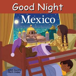 Good Night Mexico de Adam Gamble