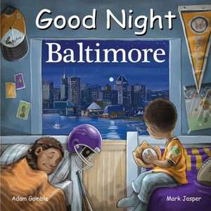 Good Night Baltimore de Adam Gamble